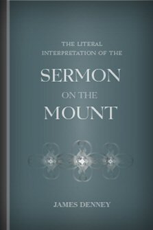 The Literal Interpretation of the Sermon on the Mount