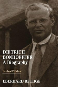 Dietrich Bonhoeffer: A Biography