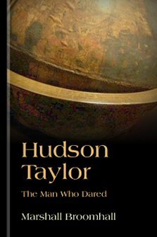 Hudson Taylor: The Man Who Dared