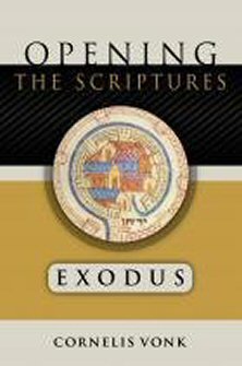 Opening the Scriptures: Exodus