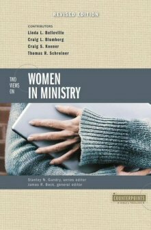 Two Views on Women in Ministry (Counterpoints)