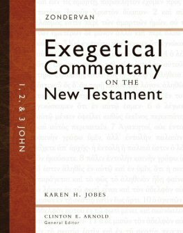 1, 2, and 3 John (Zondervan Exegetical Commentary on the New Testament | ZECNT)