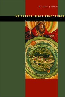 He Shines in All That's Fair: Culture and Common Grace