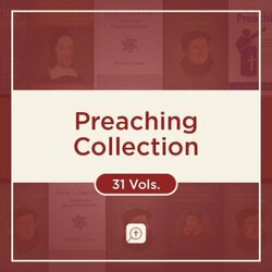 Preaching Collection (31 vols.)