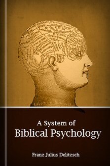 A System of Biblical Psychology