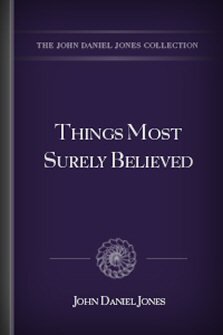 Things Most Surely Believed