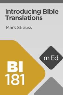 Mobile Ed: BI181 Introducing Bible Translations (2 hour course)