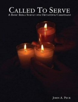 Called to Serve: A Basic Bible Survey for Orthodox Christians