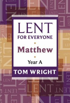 Lent for Everyone: Matthew Year A