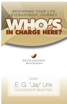 Who’s In Charge Here? Beginning Your Life Stewardship Journey