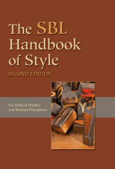 The SBL Handbook of Style: For Biblical Studies and Related Disciplines, 2nd ed.