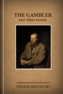 The Gambler and Other Stories