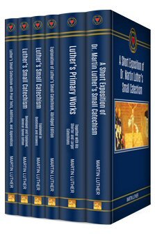 Luther’s Small and Large Catechism with Select Commentary (6 vols.)