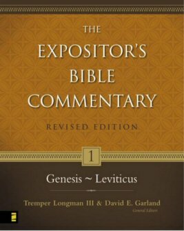 Genesis–Leviticus (The Expositor’s Bible Commentary, Revised Edition, Volume 1 | REBC)