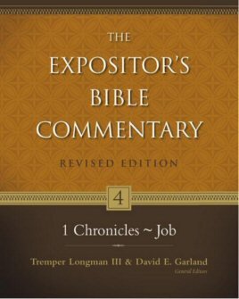 1 Chronicles–Job (The Expositor’s Bible Commentary, Revised Edition, Volume 4 | REBC)