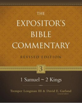 1 Samuel–2 Kings (The Expositor’s Bible Commentary, Revised Edition, Volume 3 | REBC)
