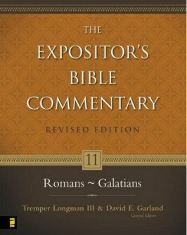 The Expositor’s Bible Commentary, Volume 11: Romans–Galatians (Revised Edition) (REBC)