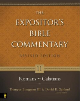 Romans–Galatians (The Expositor’s Bible Commentary, Revised Edition, Volume 11 | REBC)