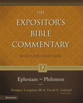 Ephesians–Philemon (The Expositor’s Bible Commentary, Revised Edition, Volume 12 | REBC)