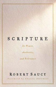 Scripture: Its Power, Authority, and Relevance