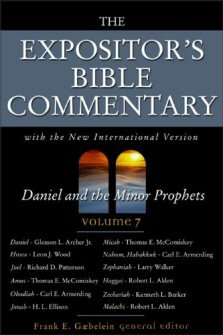 Daniel and the Minor Prophets (The Expositor’s Bible Commentary, Volume 7 | EBC)