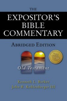 The Expositor’s Bible Commentary, Abridged: Old Testament