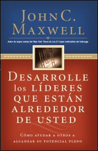 Desarrolle los líderes que están alrededor de usted