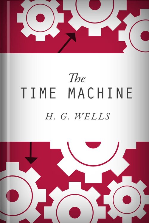 The Time Machine: An Invention