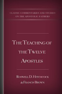 The Teaching of the Twelve Apostles