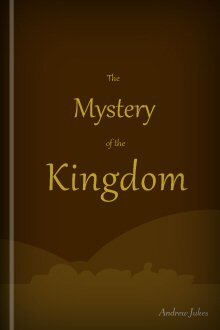 The Mystery of the Kingdom