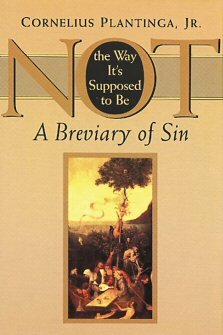 Not the Way It’s Supposed to Be: A Breviary of Sin