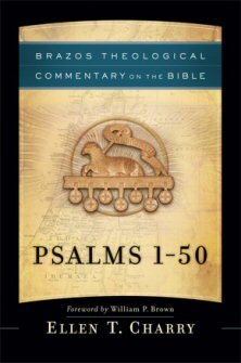 Psalms 1-50 (Brazos Theological Commentary on the Bible | BTC)