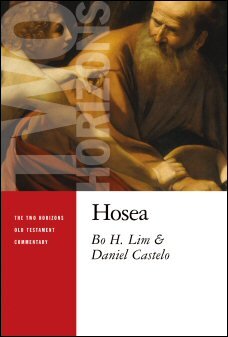 Hosea (The Two Horizons Old Testament Commentary | THOTC)
