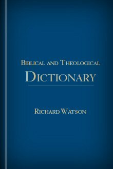 Biblical and Theological Dictionary