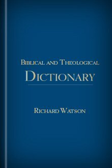 Biblical and Theological Dictionary