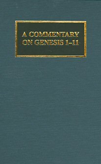 A Commentary on Genesis 1–11