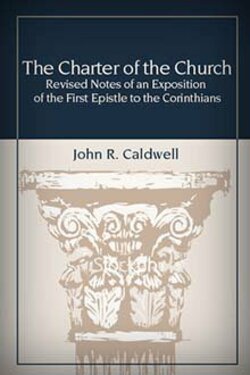 The Charter of the Church | Logos Bible Software