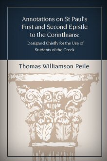 Annotations on St. Paul’s First and Second Epistle to the Corinthians