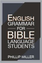 English Grammar for Bible Language Students