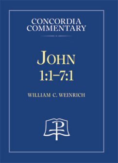John 1:1–7:1: A Theological Exposition of Sacred Scripture (Concordia Commentary | CC)