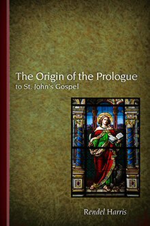 The Origin of the Prologue to St John’s Gospel