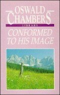 Conformed To His Image