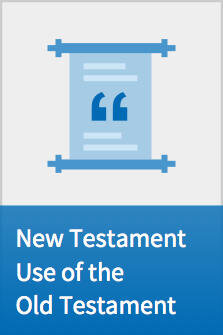New Testament Use of the Old Testament Interactive