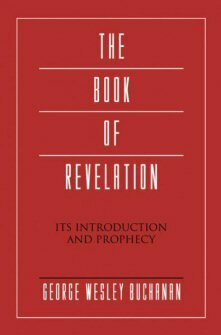 The Book of Revelation: Its Introduction and Prophecy