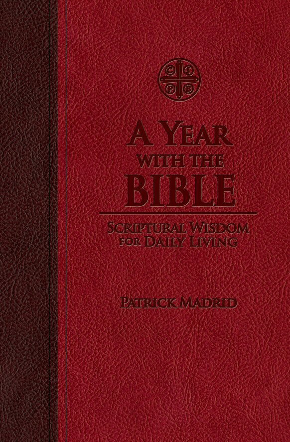 A Year with the Bible: Scriptural Wisdom for Daily Living