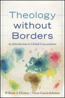 Theology without Borders: An Introduction to Global Conversations