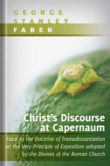 Christ’s Discourse at Capernaum