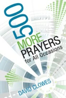 500 More Prayers for All Occasions