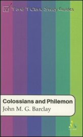 T&T Clark Study Guides: Colossians and Philemon