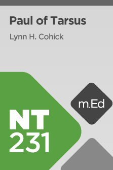 Mobile Ed: NT231 Paul of Tarsus (5 hour course)